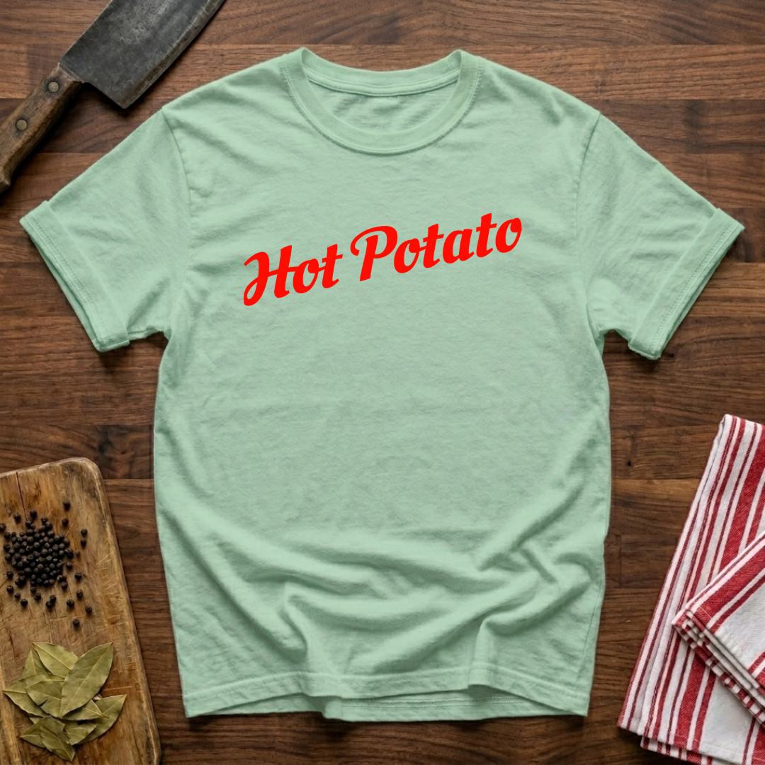 Hot Potato T-Shirt