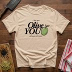 Olive You T-Shirt