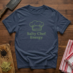 Salty Chef Energy T-Shirt