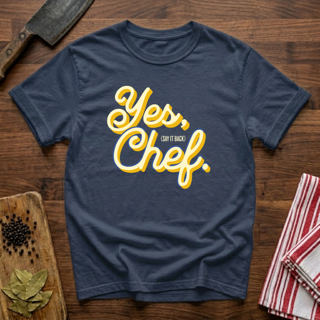 Yes Chef T-Shirt