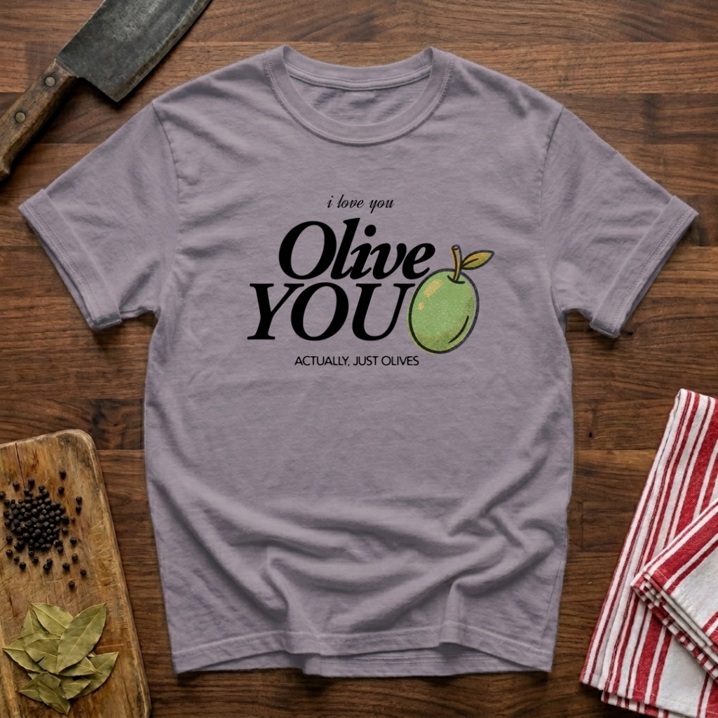 Olive You T-Shirt