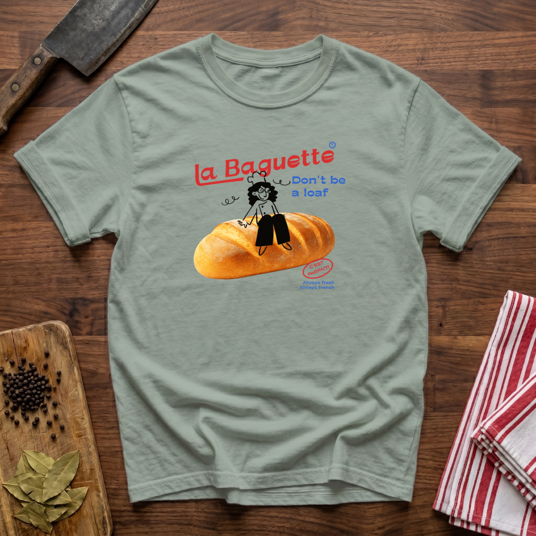 Don't be a Loaf T-Shirt