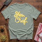 Yes Chef T-Shirt
