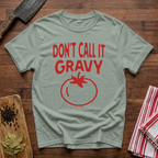 Not Gravy T-Shirt
