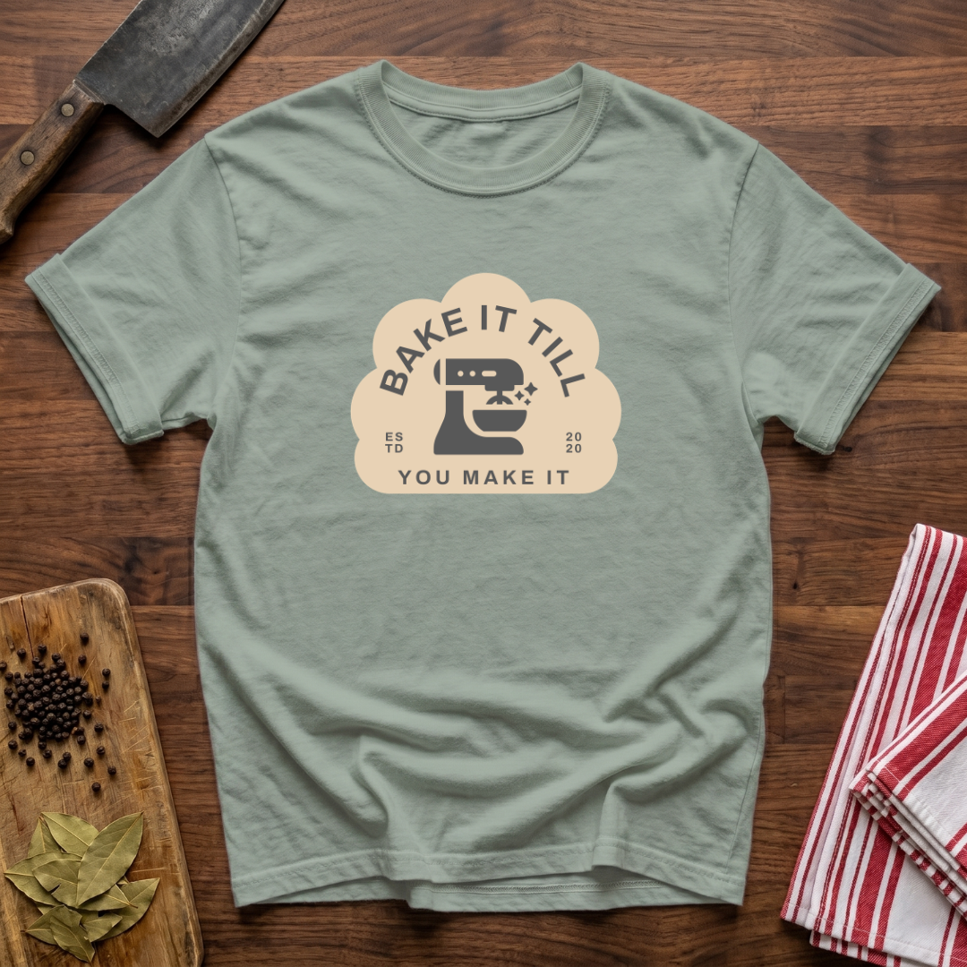 Till You Make It T-Shirt