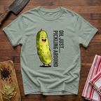 Pickling Around T-Shirt