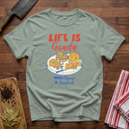 Life Is Gouda T-Shirt