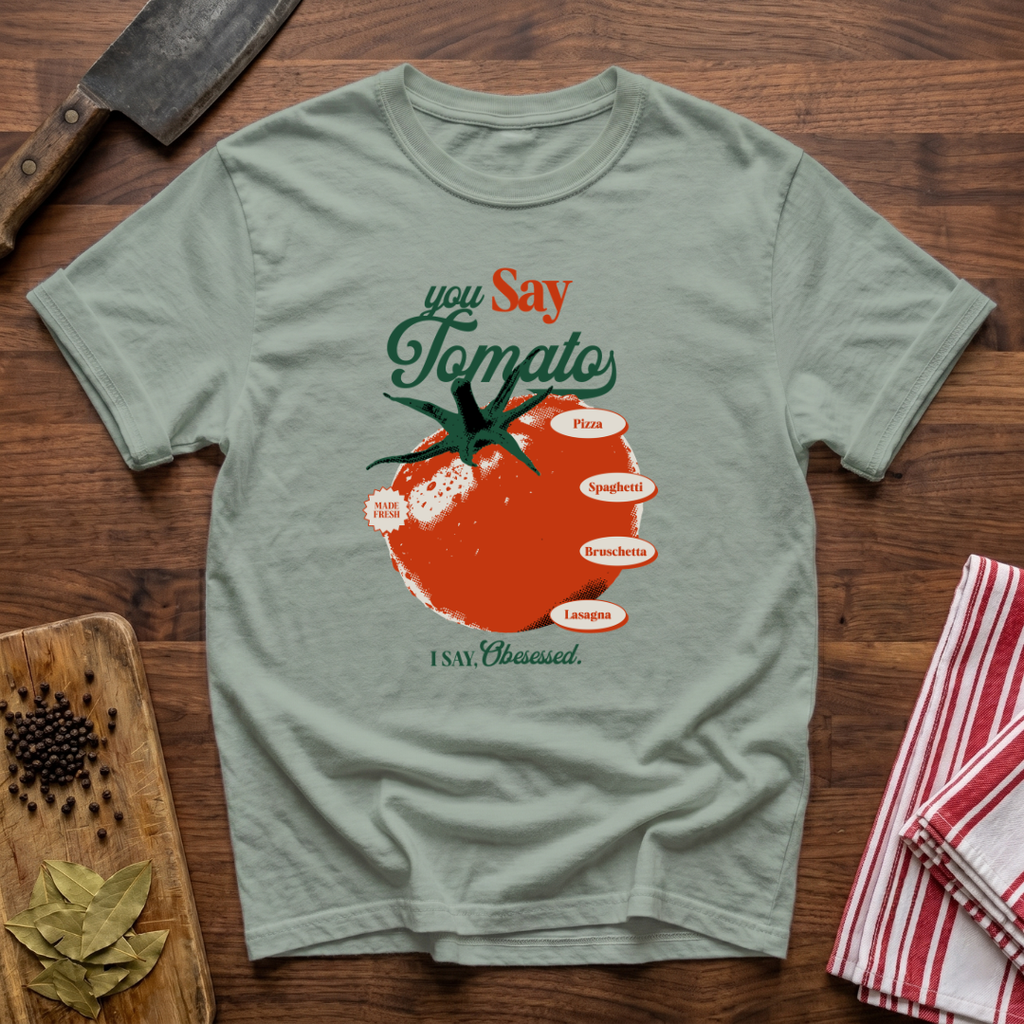You Say Tomato T-Shirt