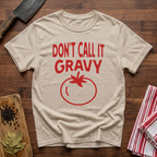 Not Gravy T-Shirt