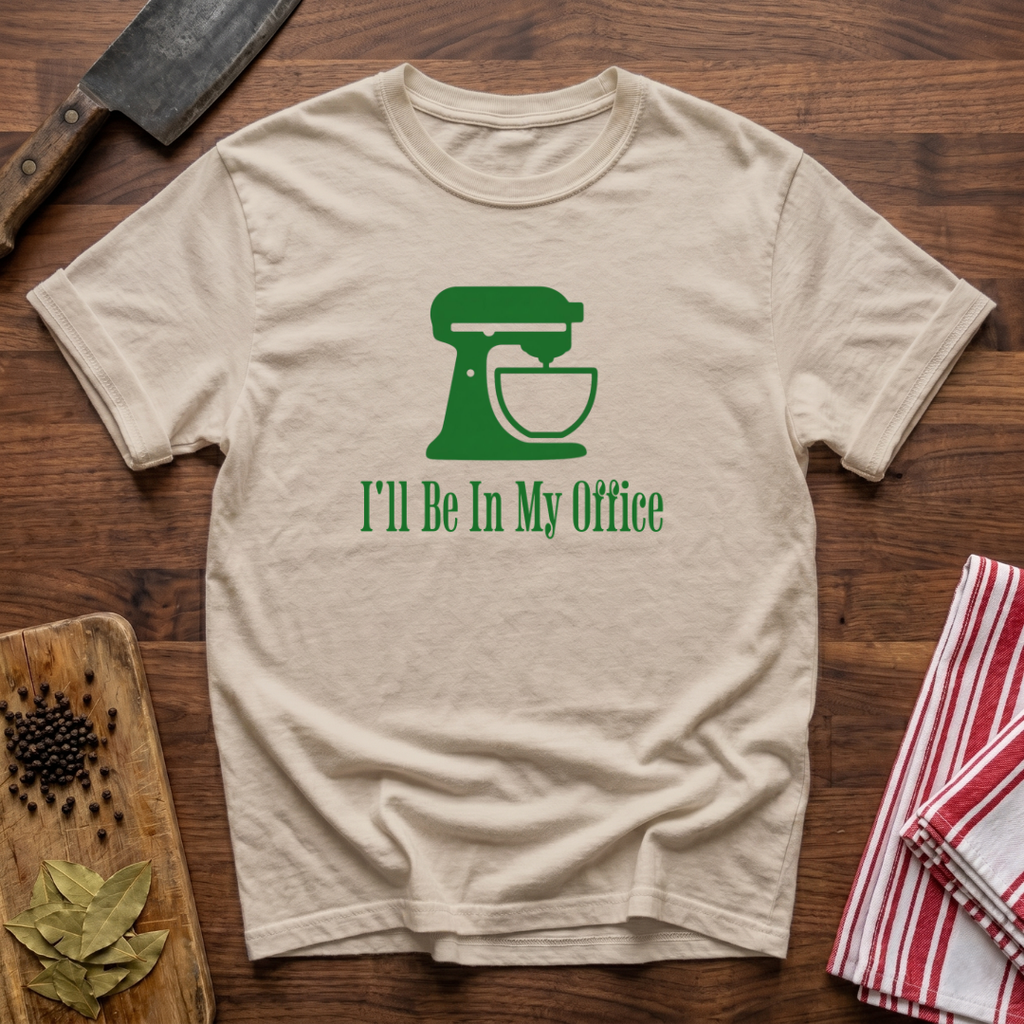 I'll Be In My Office T-Shirt