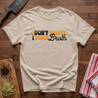 Don't Waste T-Shirt