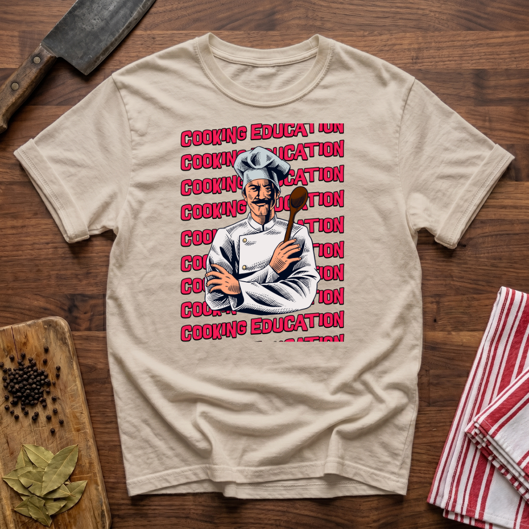 Cooking Education T-Shirt