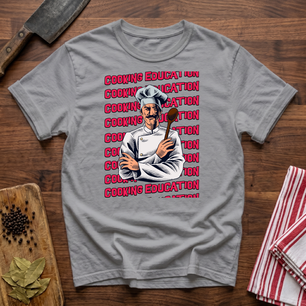 Cooking Education T-Shirt