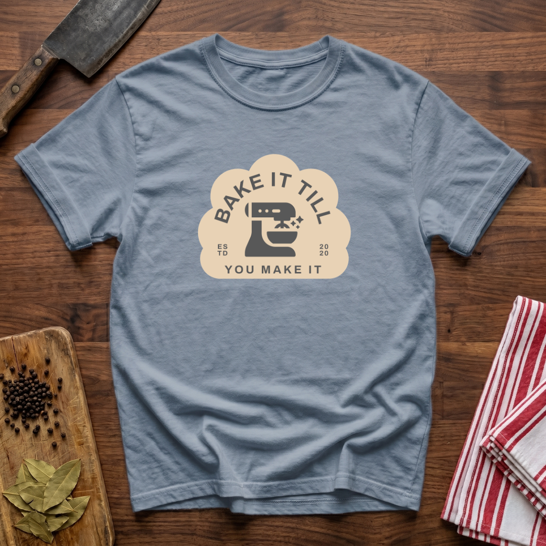 Till You Make It T-Shirt