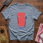 What I Do T-Shirt