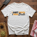 Don't Waste T-Shirt