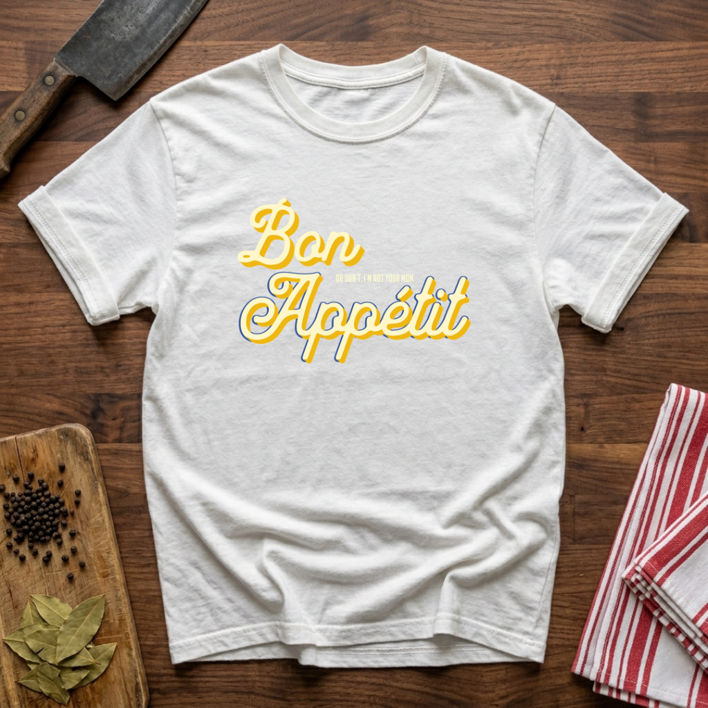 Not Your Mom T-Shirt