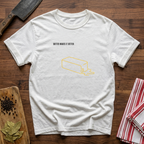 Butter Makes It Better T-Shirt