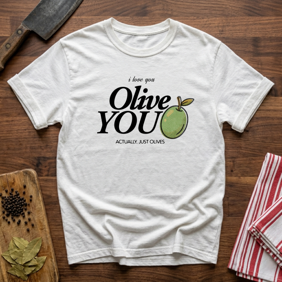 Olive You T-Shirt
