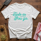 As You Go T-Shirt