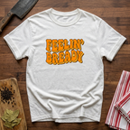 Feeling Bready T-Shirt